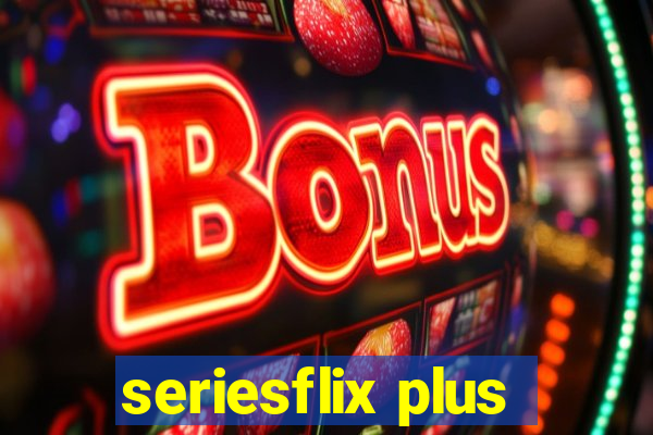 seriesflix plus